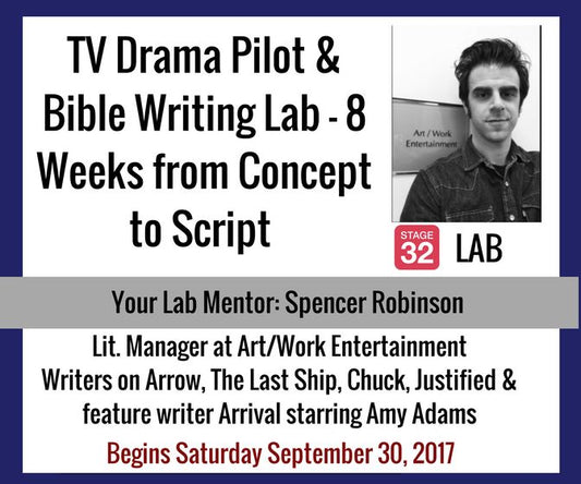 TV Drama Pilot & Bible Writing Lab - 8 Weeks from Concept to Script