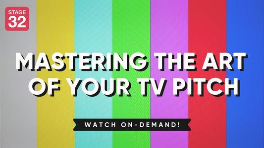 Mastering The Art Of Your TV Pitch
