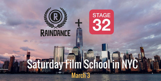NYC: Stage 32 + Raindance Saturday Film School - In Person Class