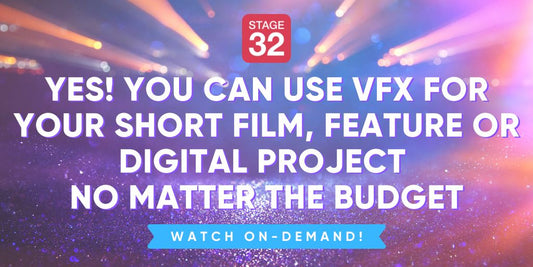 Yes! You Can Use VFX for Your Short Film, Feature or Digital Project No Matter the Budget - Learn How!