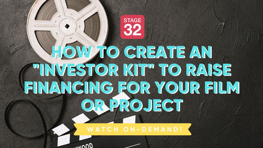 How to Create an "Investor Kit" to Raise Financing for Your Film or Project