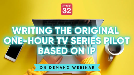 Writing the Original One-Hour TV Series Pilot Based on IP