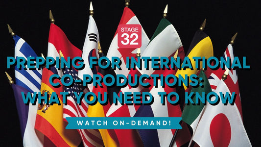 Prepping For International Co-Productions: What You Need To Know