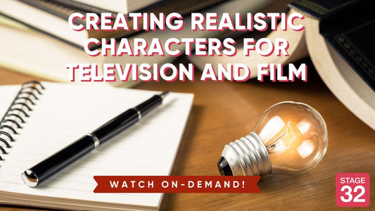 Creating Realistic Characters for Television and Film