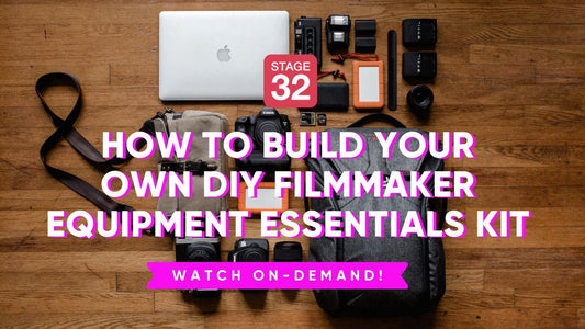 How to Build Your Own DIY Filmmaker Equipment Essentials Kit - With a Resource Sheet