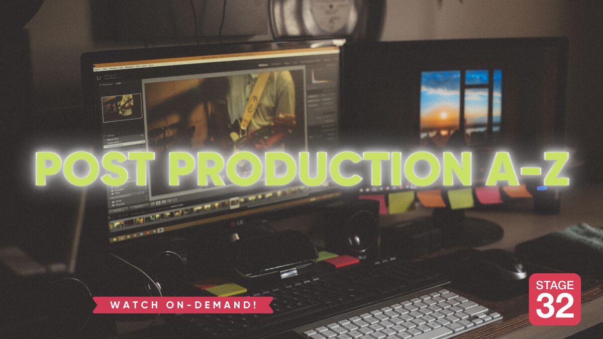 Post Production A-Z