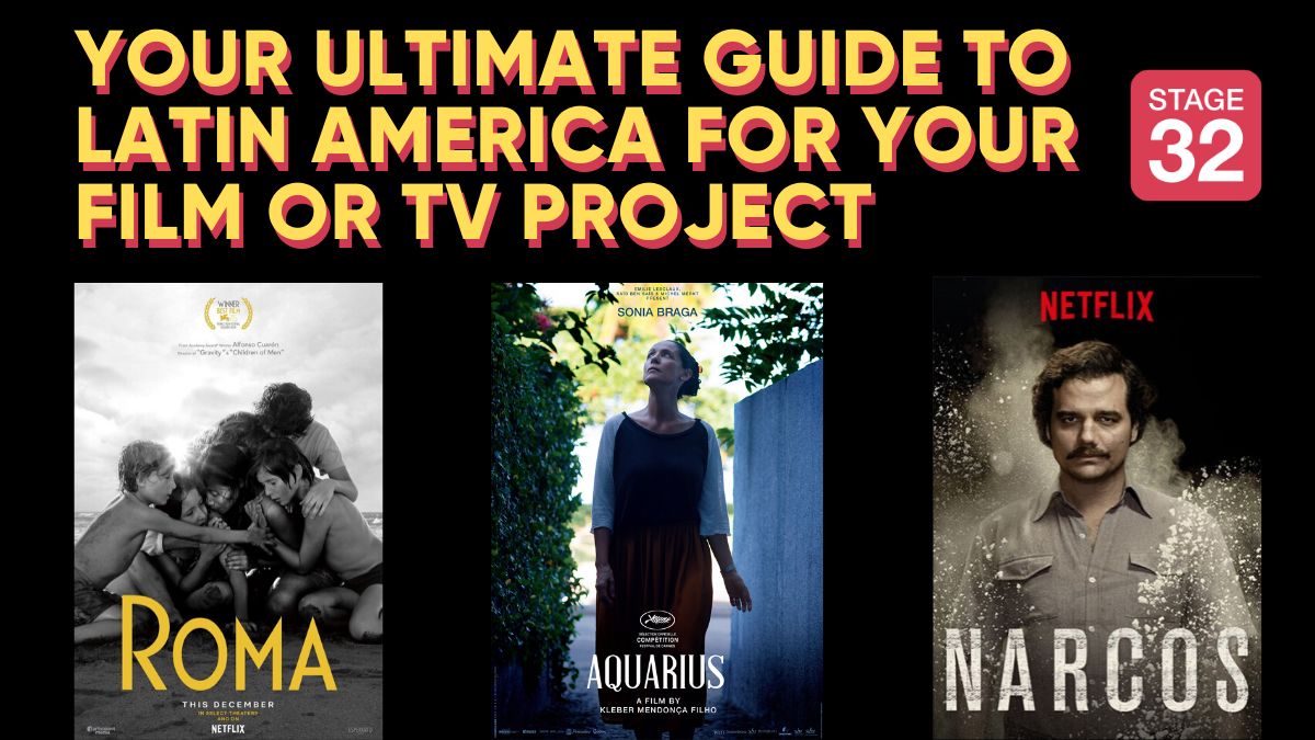 Your Ultimate Guide to Latin America For Your Film or TV Project