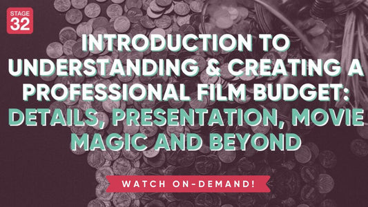 Introduction to Creating a Professional Film Budget: Details, Presentation, Movie Magic and Beyond