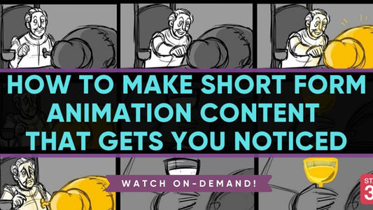 How to Make Short Form Animation Content That Gets You Noticed