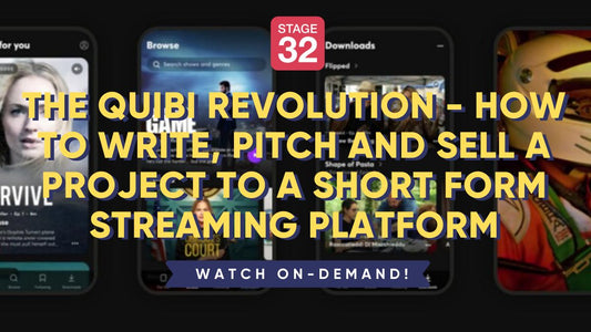 The Quibi Revolution - How to Write, Pitch and Sell a Project to a Short Form Streaming Platform