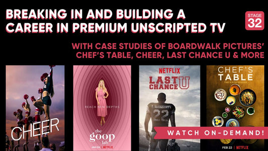 Breaking in and Building a Career in Premium Unscripted TV