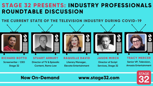 Stage 32 Presents: Industry Professionals Roundtable Discussion - The Current State of the Television Industry During COVID-19