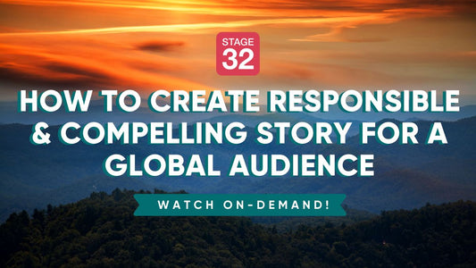The Evolution of Story: How to Create Responsible & Compelling Content for a Global Audience