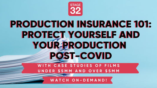 Production Insurance 101: Protect Yourself Post-Covid