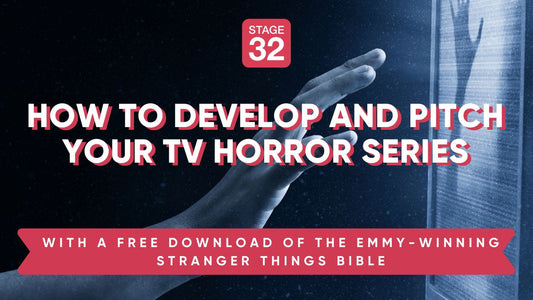 How to Develop and Pitch Your TV Horror Series - with Stranger Things Bible Download