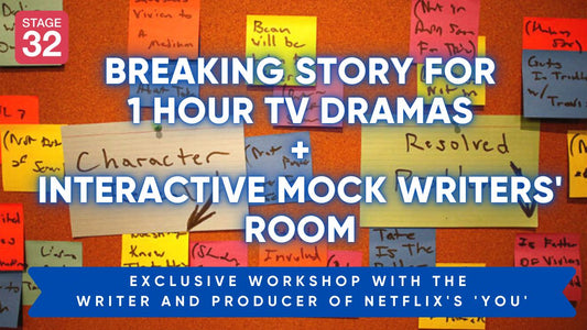 Breaking Story for 1 Hour TV Dramas + Interactive Mock Writers' Room