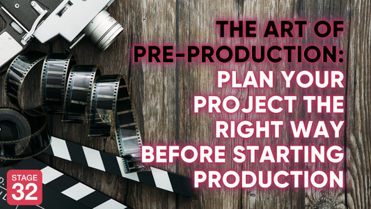 The Art of Pre-Production - Plan Your Project The Right Way Before Starting Production