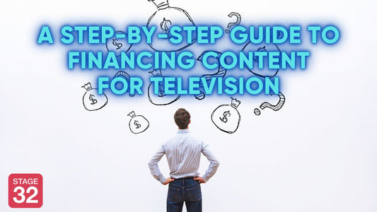 How to Finance Your Own Independent Television Series