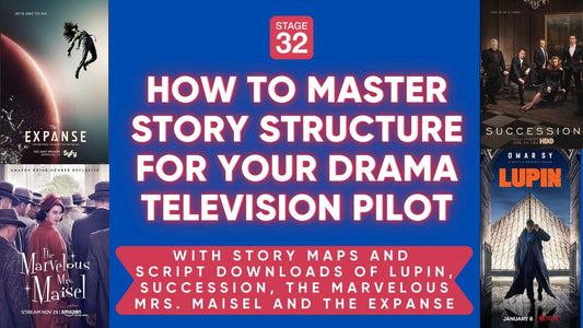 Extended Webinar: How to Master Story Structure for Your Drama Television Pilot