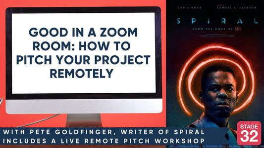 Good in a Zoom Room: How to Nail Your Remote Pitch - with Pete Goldfinger (SPIRAL, JIGSAW)