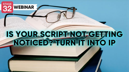 Is Your Script Not Getting Noticed? Turn It Into IP