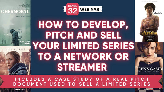How to Develop, Pitch and Sell Your Limited Series to a Network or Streamer - Includes a Pitch Document Case Study