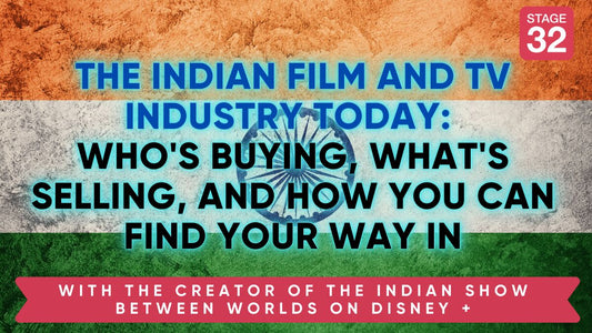 The Indian Film and TV Industry Today: Who's Buying, What's Selling, and How You Can Find Your Way In