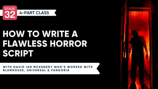 How to Write a Flawless Horror Script - 4 Part Class
