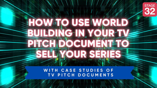 How to Use World Building In Your Sci-Fi TV Pitch Document to Sell Your Series