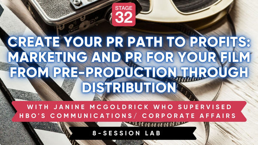 Create Your PR Path to Profits: Marketing and PR for Your Film from Pre-production through Distribution