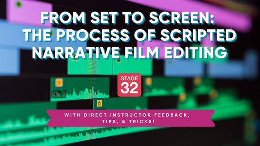 From Set to Screen: The Process of Scripted Narrative Film Editing