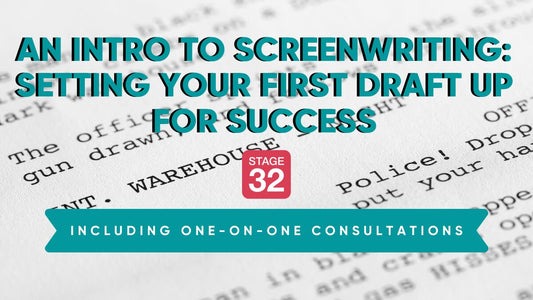 An Intro To Screenwriting: Setting Your First Draft Up For Success