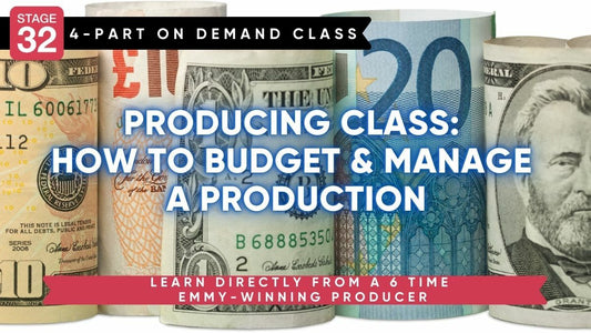 4-Part Class: How to Budget & Manage a Production