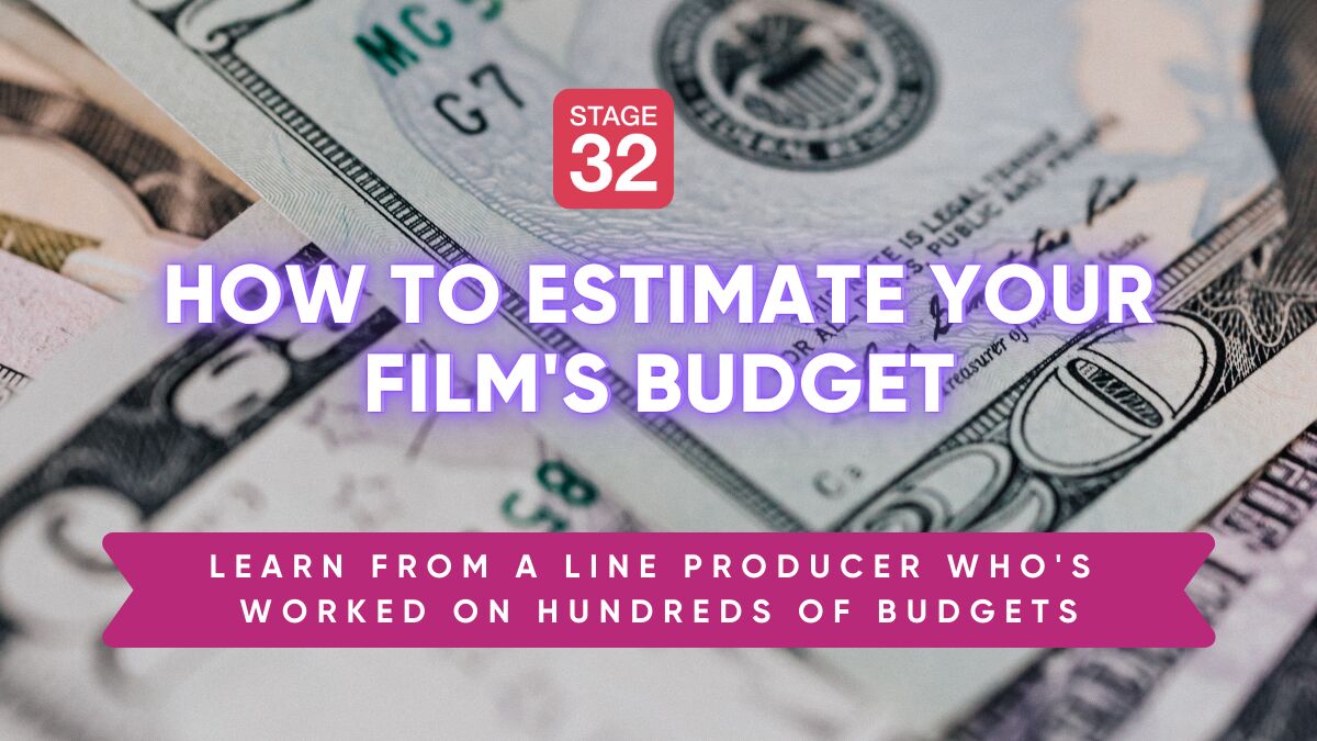 How to Estimate Your Film's Budget
