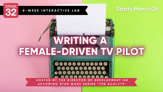 Writing a Female-Driven TV Pilot