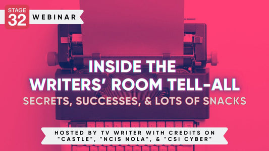 Inside the Writers’ Room Tell All – Secrets, Successes, and Lots of Snacks