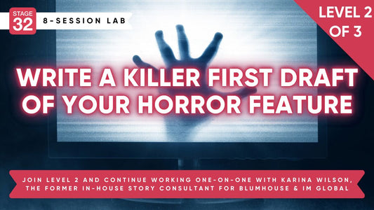 Write A Killer First Draft of Your Horror Feature