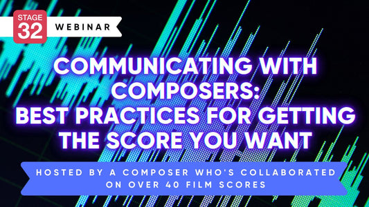 Communicating with Composers: Best Practices for Getting the Score You Want