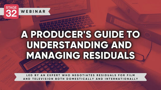 A Producer's Guide To Understanding and Managing Residual Payments