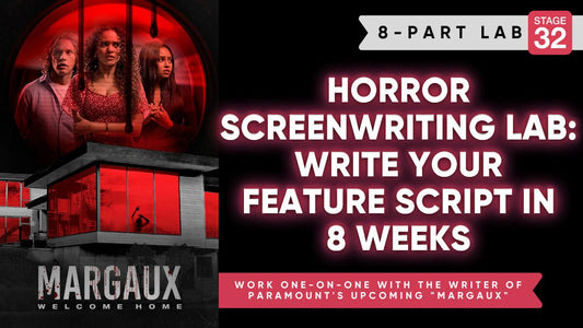 Horror Screenwriting Lab: Write Your Feature Script In 8 Weeks