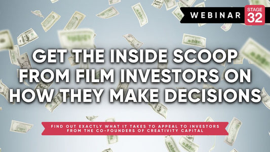 Get The Inside Scoop From Film Investors On How They Make Decisions