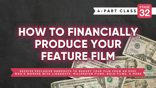 How To Financially Produce Your Feature Film