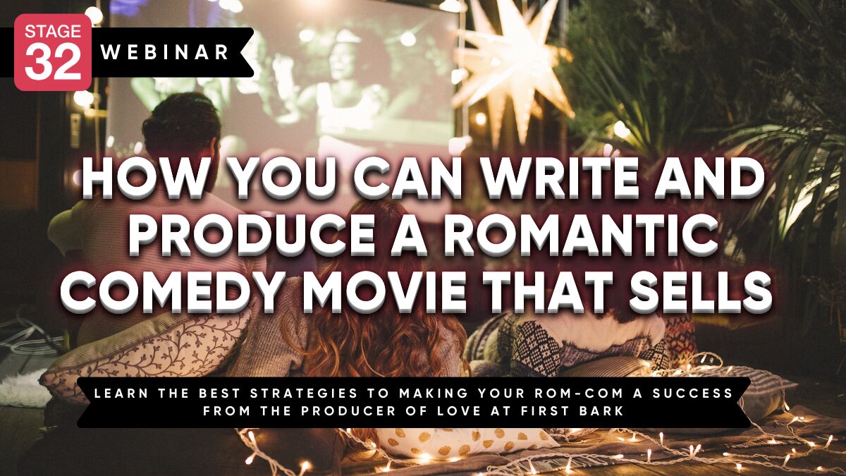 How You Can Write and Produce a Romantic Comedy Movie That Sells
