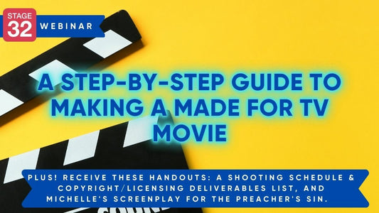 A Step-By-Step Guide To Making A Made For TV Movie