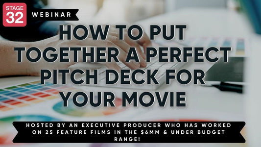 How To Put Together A Perfect Pitch Deck For Your Movie