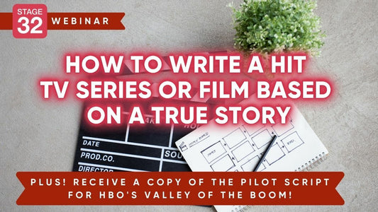 How To Write & Develop a Hit TV Series or Film Based on a True Story