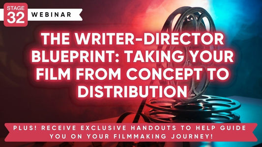 The Writer-Director Blueprint: Taking Your Film From Concept to Distribution