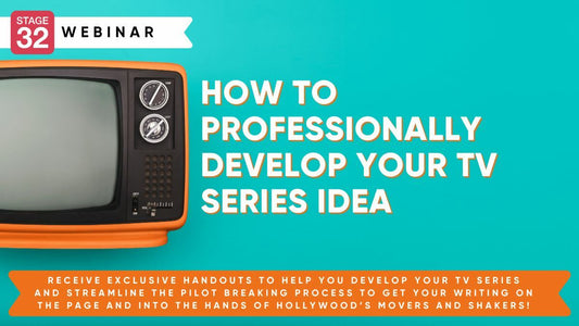 How To Professionally Develop Your TV Series Idea-DO NOT RESELL