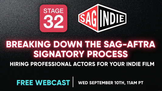 Stage 32 + SAGindie: Breaking Down the SAG-AFTRA Signatory Process for Indie Filmmakers