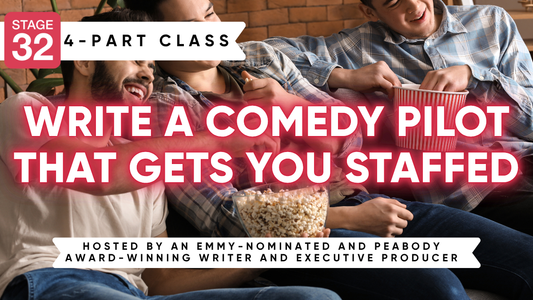 Write a Comedy Pilot That Gets You Staffed